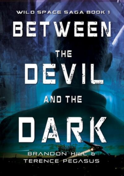 Cover for Brandon Hill · Between the Devil and the Dark (Book) (2022)