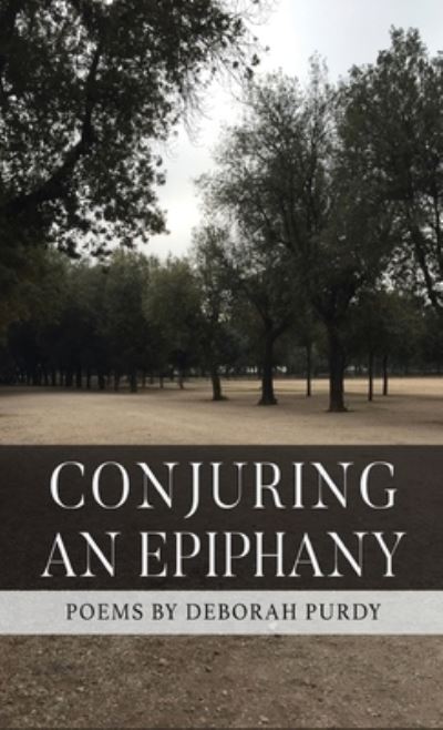 Cover for Finishing Line Press · Conjuring an Epiphany (Hardcover Book) (2022)