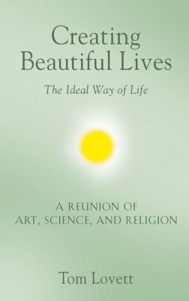 Cover for Tom Lovett · Creating Beautiful Lives (Hardcover Book) (2020)