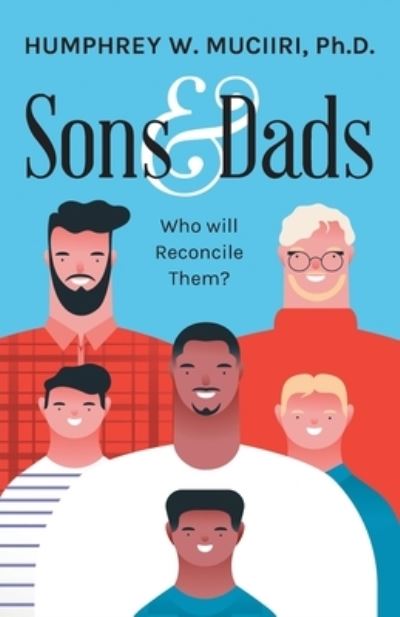 Cover for Humphrey W. Muciiri · Sons and Dads (Book) (2022)