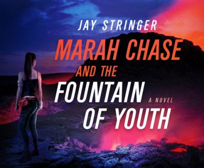 Cover for Jay Stringer · Marah Chase and the Fountain of Youth (CD) (2020)