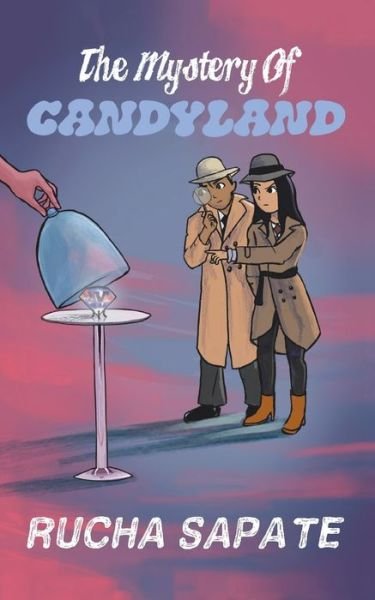 Cover for Rucha Sapate · The Mystery of Candyland (Pocketbok) (2021)