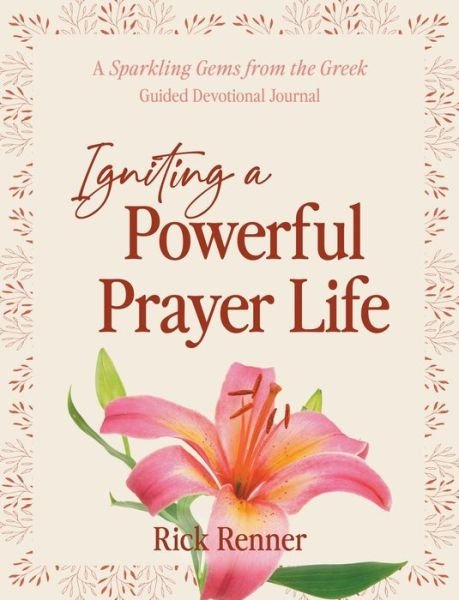 Cover for Rick Renner · Igniting a Powerful Prayer Life (Buch) (2023)