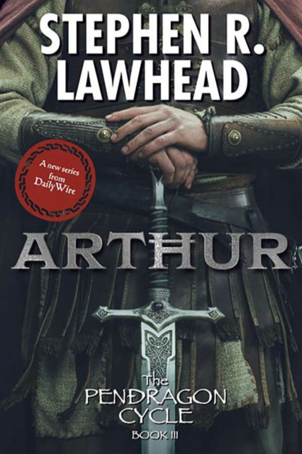 Arthur - Pendragon Cycle - Stephen Lawhead - Livros - Baen Books - 9781668072387 - 22 de dezembro de 2024