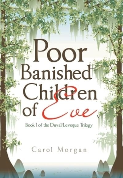 Cover for Carol Morgan · Poor Banished Children of Eve (Book) (2023)
