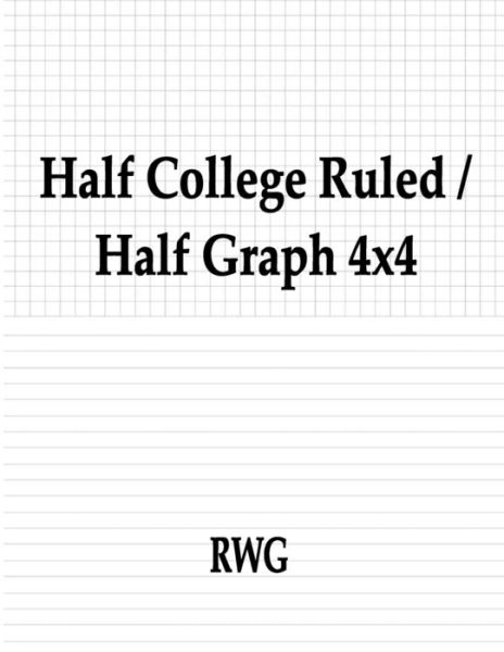 Cover for Rwg · Half College Ruled / Half Graph 4x4 (Pocketbok) (2019)