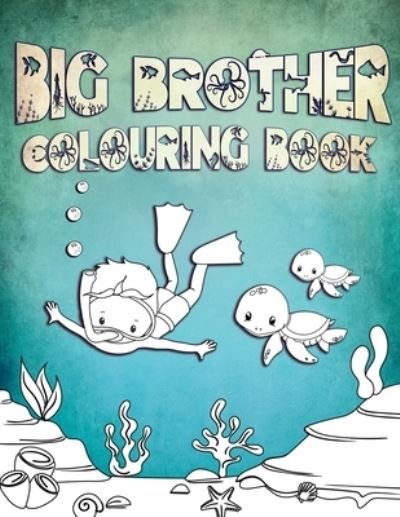 Cover for Water Dream Press · Big Brother Colouring Book (Paperback Bog) (2019)
