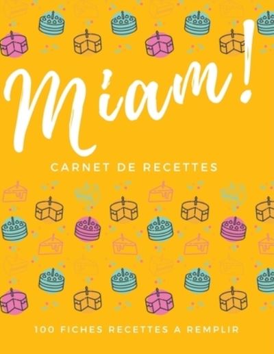 Cover for Carnets Utiles · Miam ! (Paperback Book) (2019)