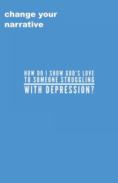 Cover for Cassandra Smith · How Do I Show God's Love To Someone Struggling With Depression? (Paperback Book) (2020)