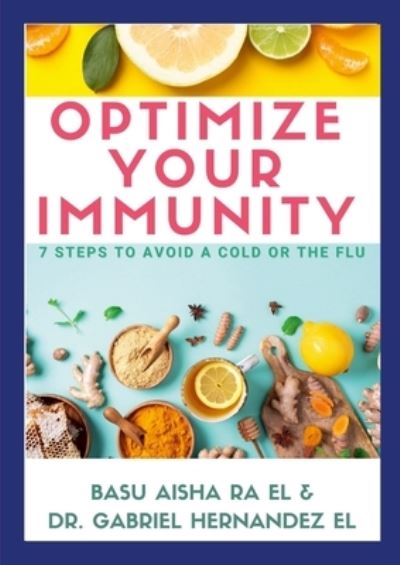 Cover for Dr Gabriel Rafael Hernandez El · Optimize Your Immunity (Paperback Book) (2021)