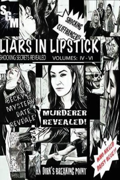 Liars in Lipstick - Juliette Fechter - Livros - Independently Published - 9781717709387 - 9 de julho de 2018