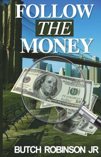 Cover for Butch Robinson Jr · Follow the Money (Paperback Book) (2018)