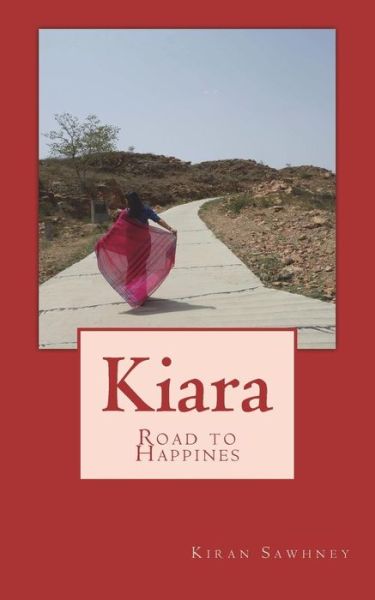 Cover for Kiran Sawhney · Kiara (Paperback Book) (2018)