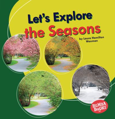 Cover for Laura Hamilton Waxman · Let's Explore the Seasons (Book) (2021)