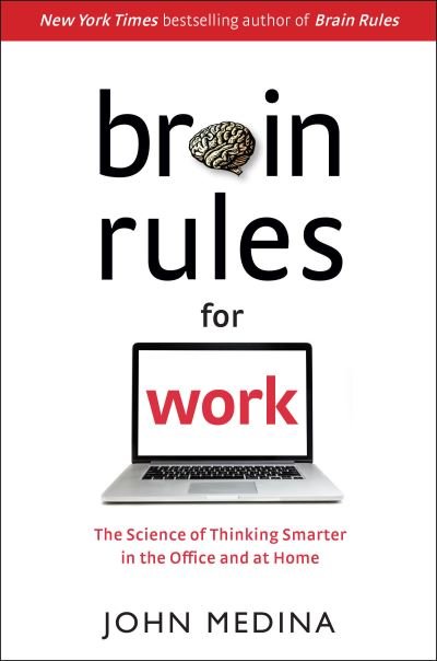 Cover for John Medina · Brain Rules for Work (Gebundenes Buch) (2021)