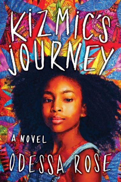 Cover for Odessa Rose · Kizmic's Journey (Book) (2022)