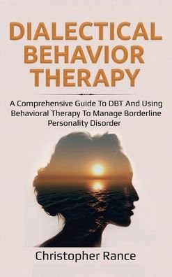 Cover for Christopher Rance · Dialectical Behavior Therapy (Book) (2020)