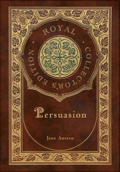 Persuasion (Royal Collector's Edition) (Case Laminate Hardcover with Jacket) - Jane Austen - Livros - Royal Classics - 9781774762387 - 14 de fevereiro de 2021