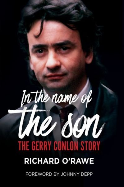 Cover for Richard O'Rawe · In the Name of the Son: The Gerry Conlon Story (Paperback Book) (2017)