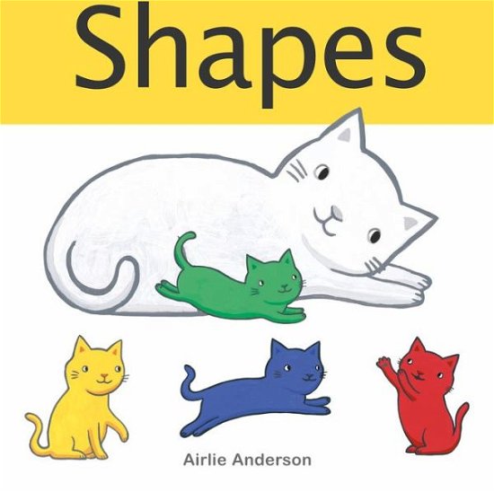 Cover for Airlie Anderson · Shapes - Curious Cats (Board book) (2023)