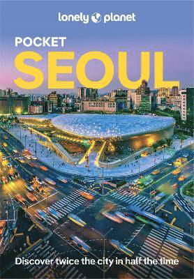 Lonely Planet Pocket Seoul - Pocket Guide - Lonely Planet - Bøger - Lonely Planet Global Limited - 9781788680387 - 13. september 2024