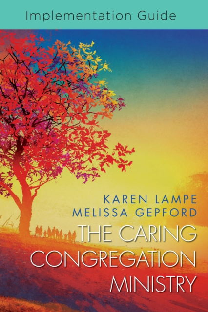 Cover for Karen Lampe · Caring Congregation Ministry Implementation Guide, The (Paperback Book) (2021)