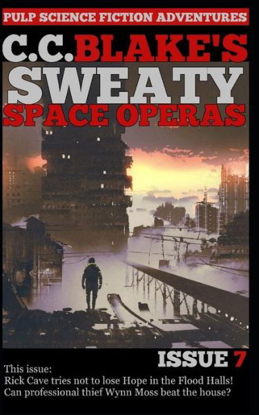 C. C. Blake's Sweaty Space Operas, Issue 7 - C C Blake - Książki - Independently Published - 9781792623387 - 24 grudnia 2018