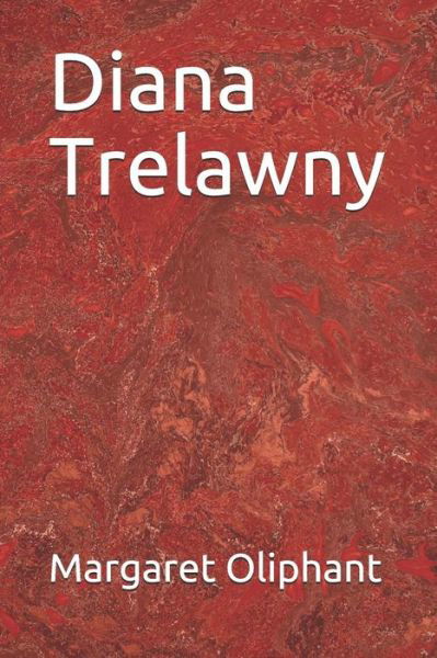 Cover for Margaret Oliphant · Diana Trelawny (Paperback Book) (2019)