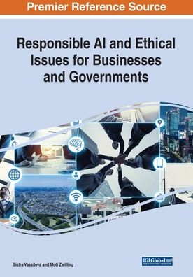 Responsible AI and Ethical Issues for Businesses and Governments - Bistra Vassileva - Livros - Engineering Science Reference - 9781799864387 - 7 de dezembro de 2020