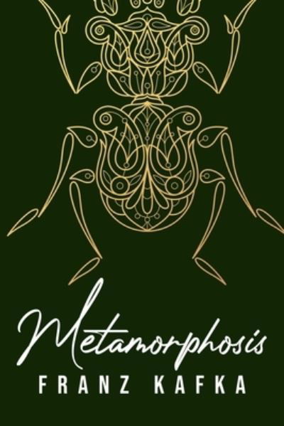 Metamorphosis - Franz Kafka - Livros - USA Public Domain Books - 9781800603387 - 2 de junho de 2020