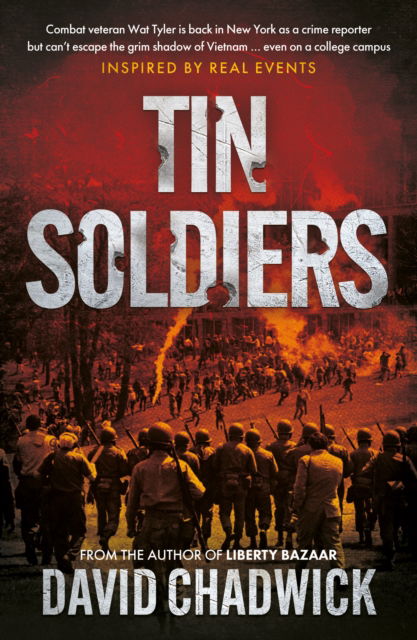 Cover for David Chadwick · Tin Soldiers - The Nixon's America trilogy (Paperback Book) (2023)