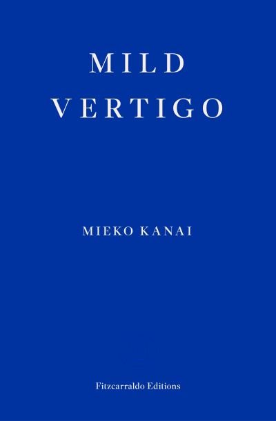 Cover for Mieko Kanai · Mild Vertigo (Taschenbuch) (2023)