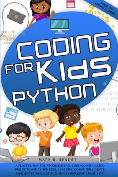 Cover for Mark B Bennet · Coding for kids Python (Paperback Book) (2020)