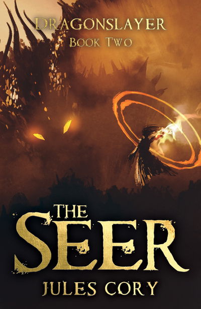 Cover for Jules Cory · The Seer: Dragonslayer – Book Two (Paperback Book) (2020)