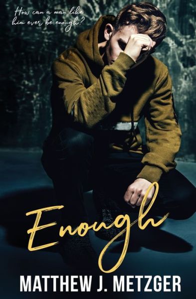 Cover for Matthew J Metzger · Enough (Pocketbok) (2019)