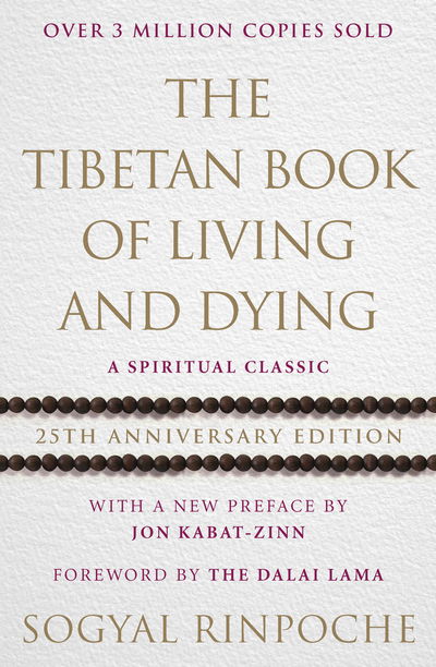 Cover for Sogyal Rinpoche · The Tibetan Book of Living and Dying (Pocketbok) [25th Anniversary edition] (2017)