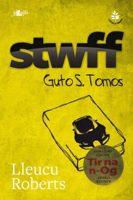 Cover for Lleucu Roberts · Cyfres yr Onnen: Stwff - Guto S. Tomos: Guto S. Tomos (Paperback Book)