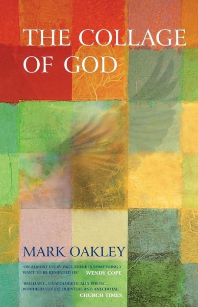 Cover for Mark Oakley · The Collage of God (Paperback Book) (2012)