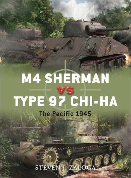 Cover for Steven J. Zaloga · M4 Sherman vs Type 97 Chi-Ha: The Pacific 1945 - Duel (Paperback Book) (2012)