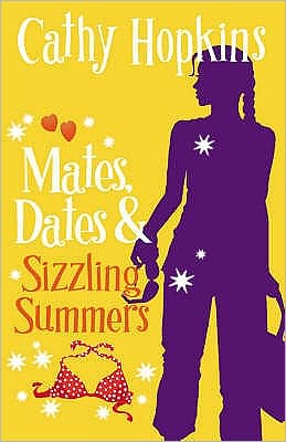 Cover for Cathy Hopkins · Mates, Dates and Sizzling Summers (Paperback Book) [New edition] (2007)