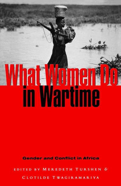 Cover for Meredeth Turshen · What Women Do in Wartime: Gender and Conflict in Africa (Paperback Bog) (1998)
