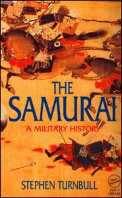 Cover for Stephen Turnbull · The Samurai: A Military History (Taschenbuch) (1996)