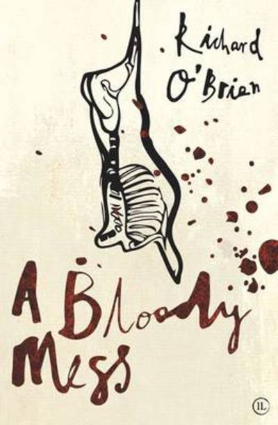 Cover for Richard O'Brien · A Bloody Mess (Paperback Book) (2014)