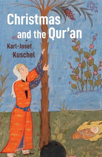 Cover for Karl-Josef Kuschel · Christmas and the Qur'an - Interfaith Series (Pocketbok) (2020)