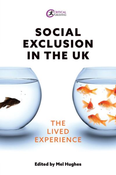 Cover for Mel Hughes · Social Exclusion in the UK: The lived experience (Paperback Book) (2022)