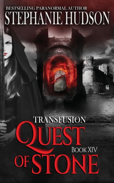 Cover for Stephanie Hudson · Quest of Stone - The Transfusion Saga (Paperback Bog) (2023)