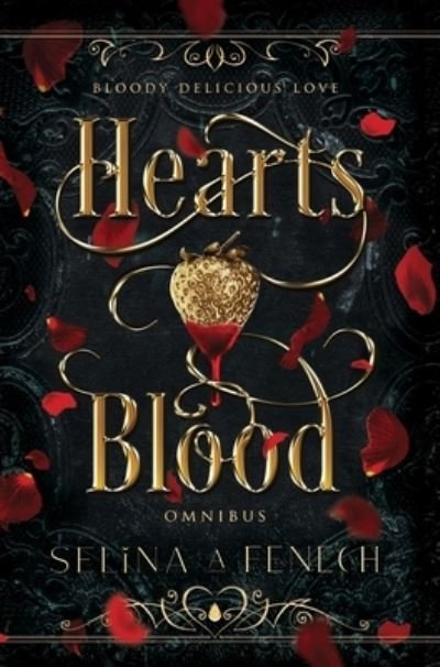 Cover for Selina A Fenech · Heartsblood Omnibus (Hardcover Book) (2021)
