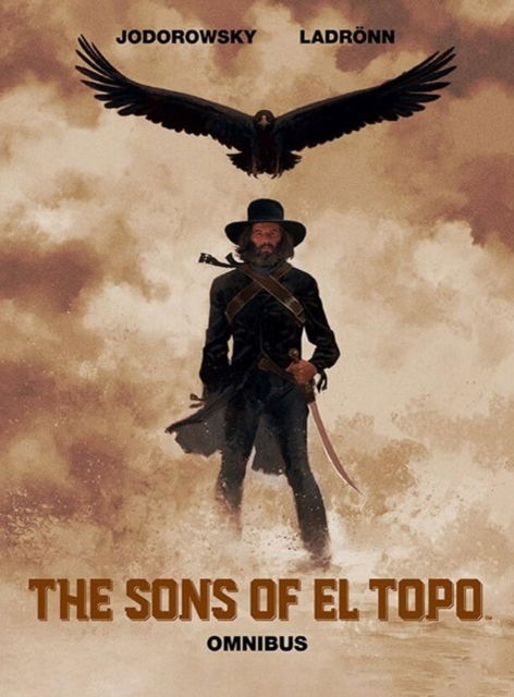 The Sons of El Topo Omnibus - Alejandro Jodorowsky - Livros - Boom! Studios - 9781934506387 - 2 de julho de 2024