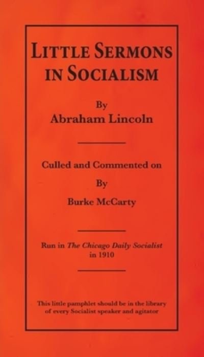Cover for Burke McCarty · Little Sermons In Socialism by Abraham Lincoln (Paperback Book) (2021)