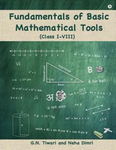 Fundamentals of Basic Mathematical Tools - Neha Dimri - Books - Notion Press, Inc. - 9781945579387 - June 24, 2016